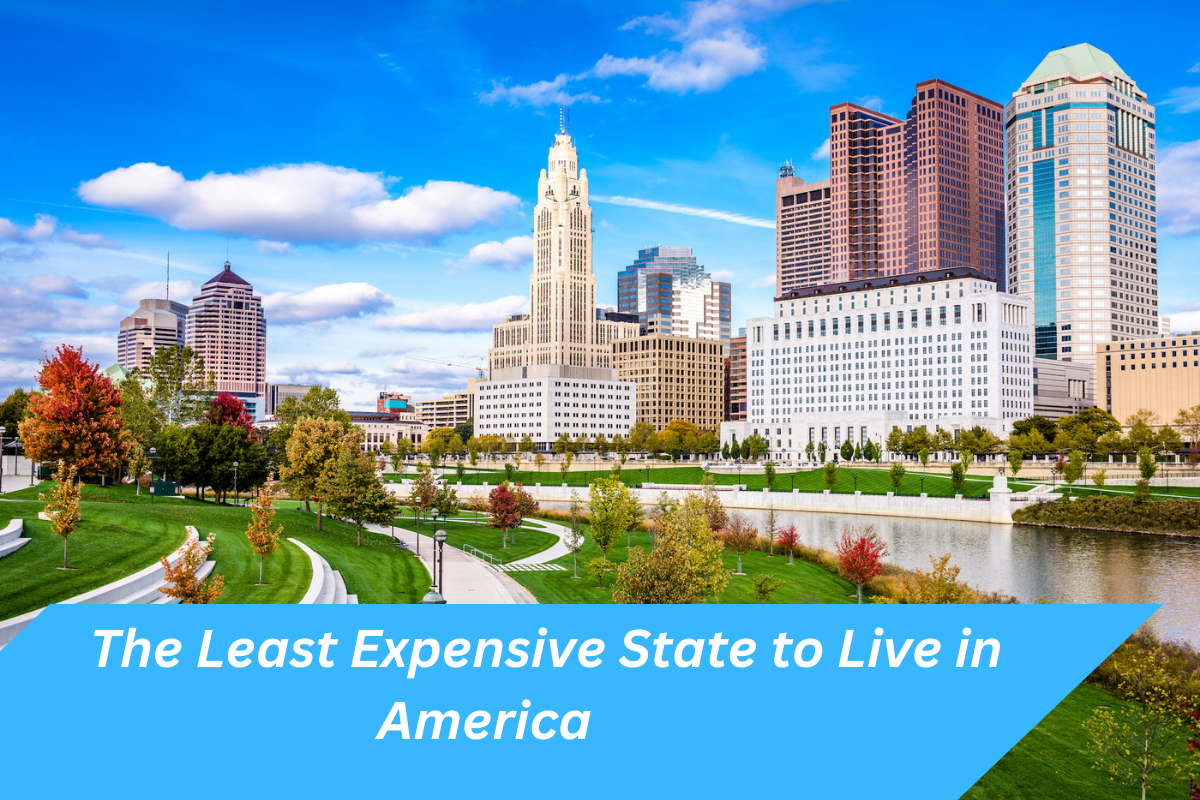 The Least Expensive State to Live in America